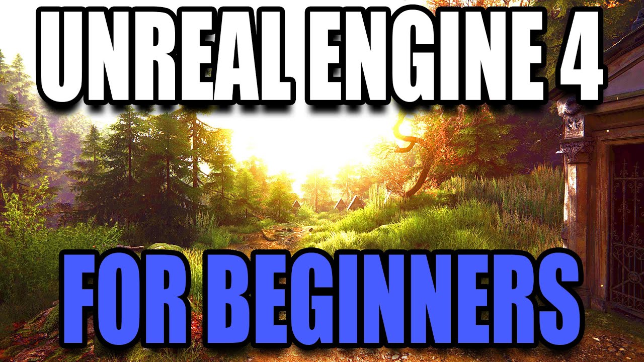 Unreal Engine 4 for Complete Beginners 2020 - CREATE YOUR FIRST GAME!