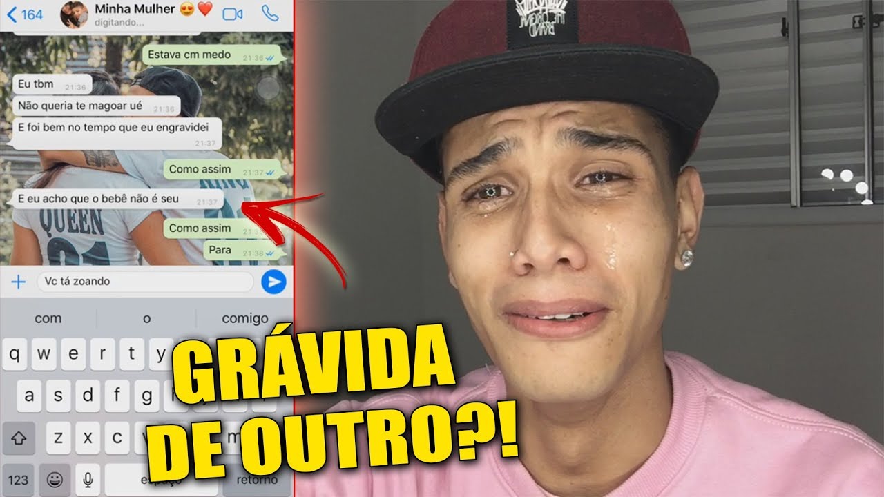 TROLLEI MINHA NAMORADA E DESCOBRI QUE ELA ESTÁ GRÁVIDA DE OUTRO! (TERMINAMOS)
