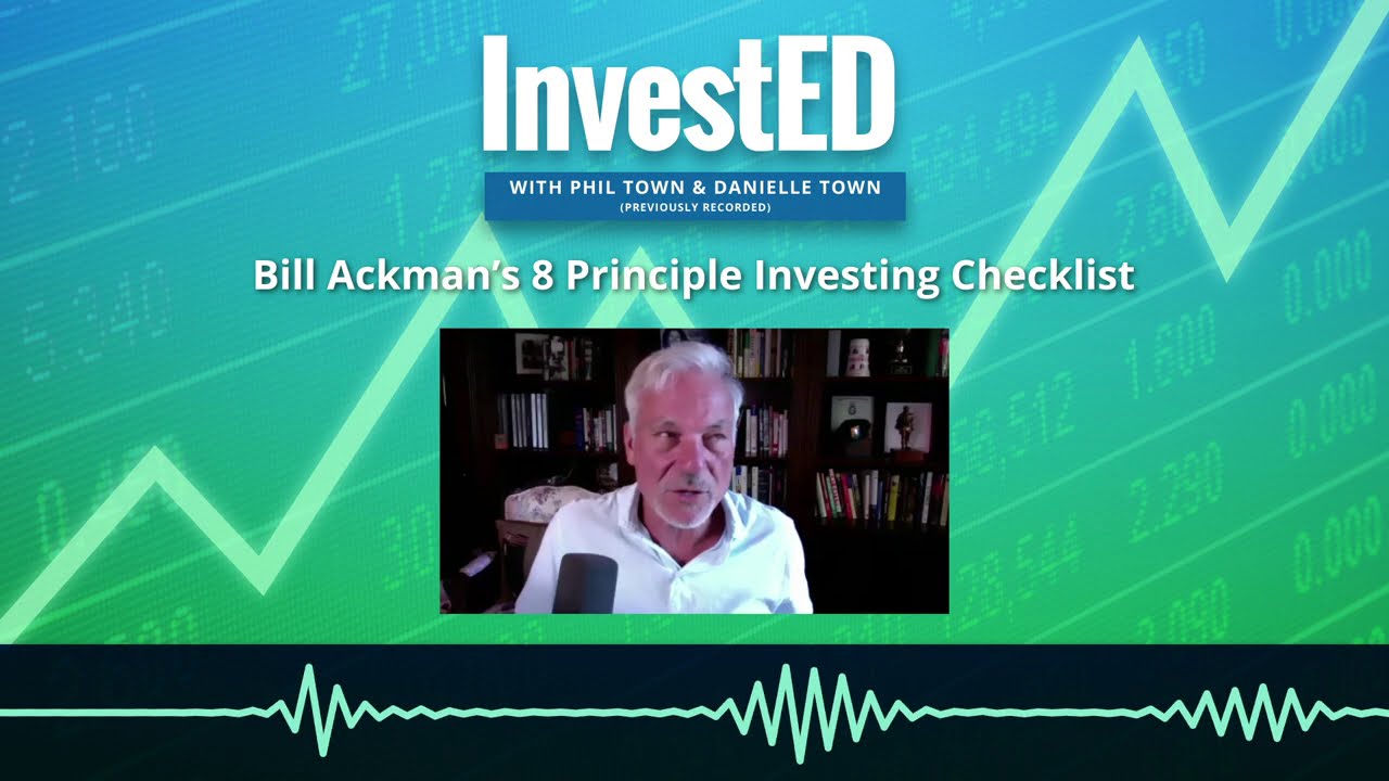 Bill Ackman's Investing Checklist: 8 Principles | Phil Town