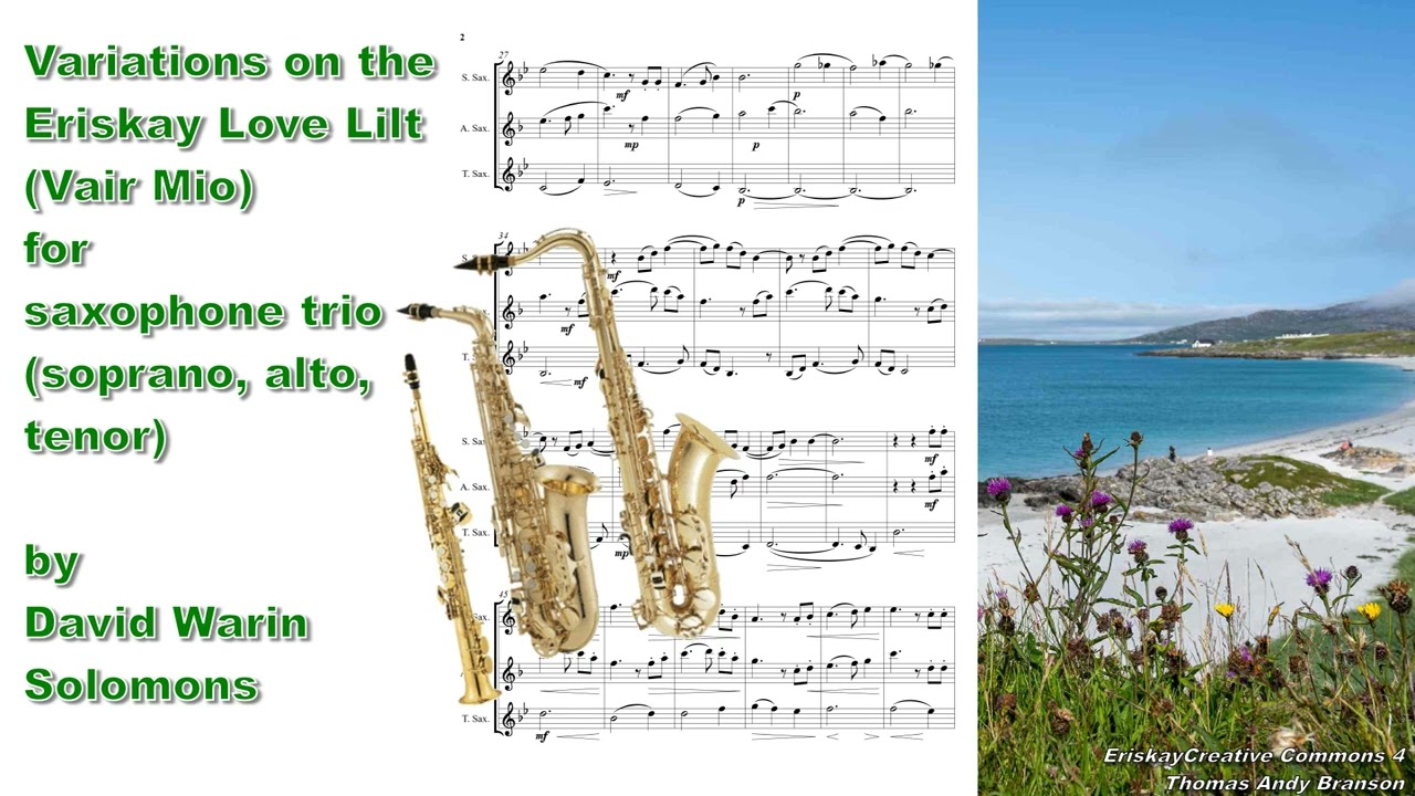 Variations on the Eriskay Love Lilt (Vair Mio) for saxophone trio - soprano, alto, tenor