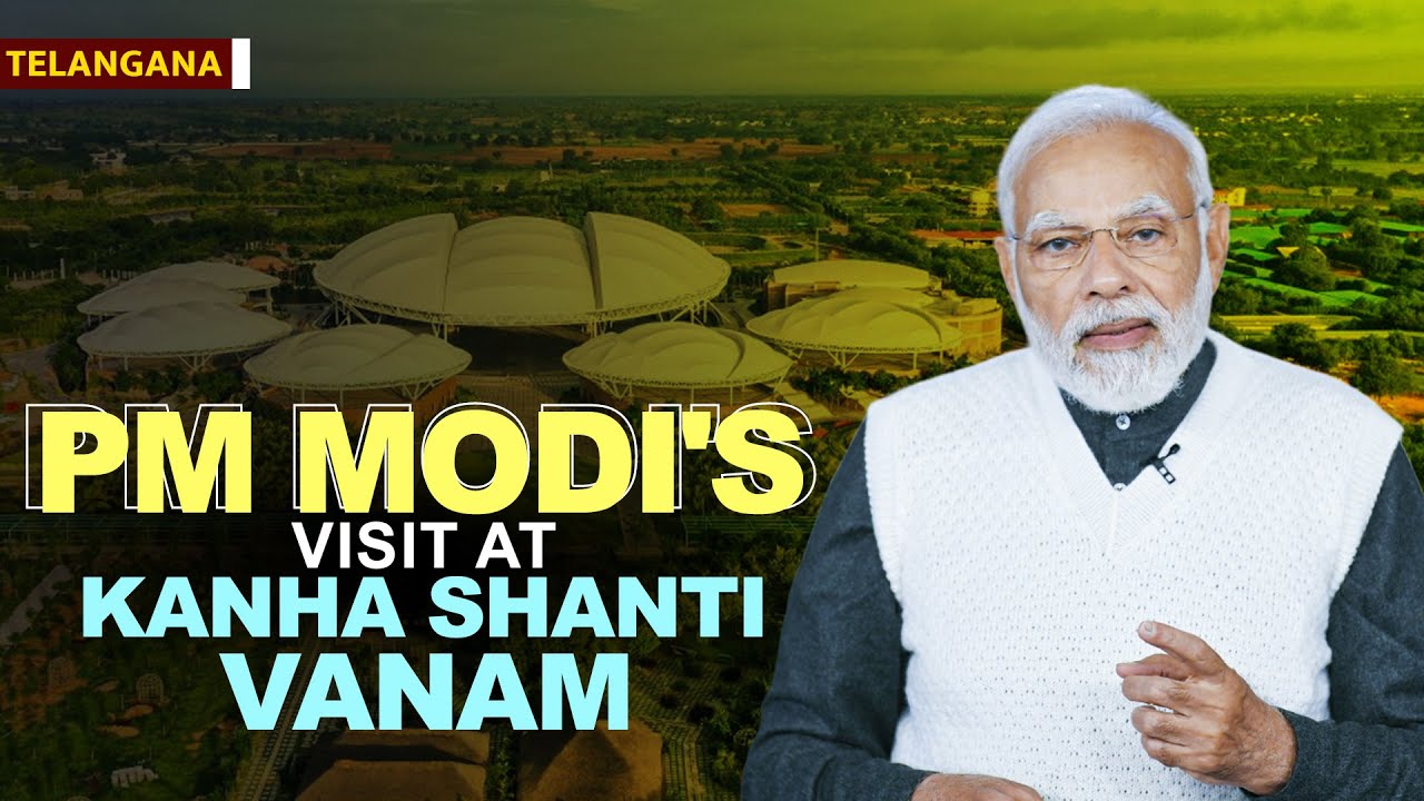 LIVE: Prime Minister Narendra Modi's speech at a public function at Kanha Shanti Vanam, Telangana