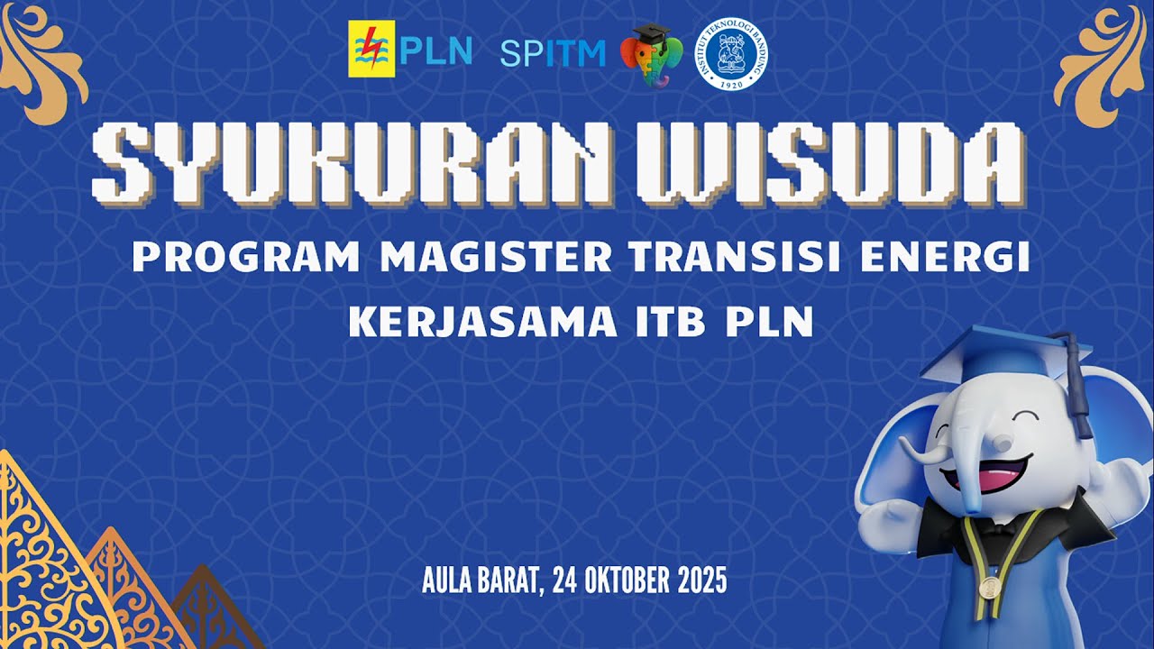 Syukuran Wisuda Program Magister Transisi Energi Kerjasama ITB PLN Periode Oktober 2025