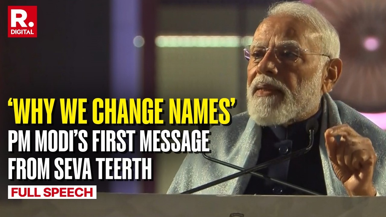 PM Modi's First Address from Seva Teerth: Why India is Ditching Colonial Names | Full Speech
