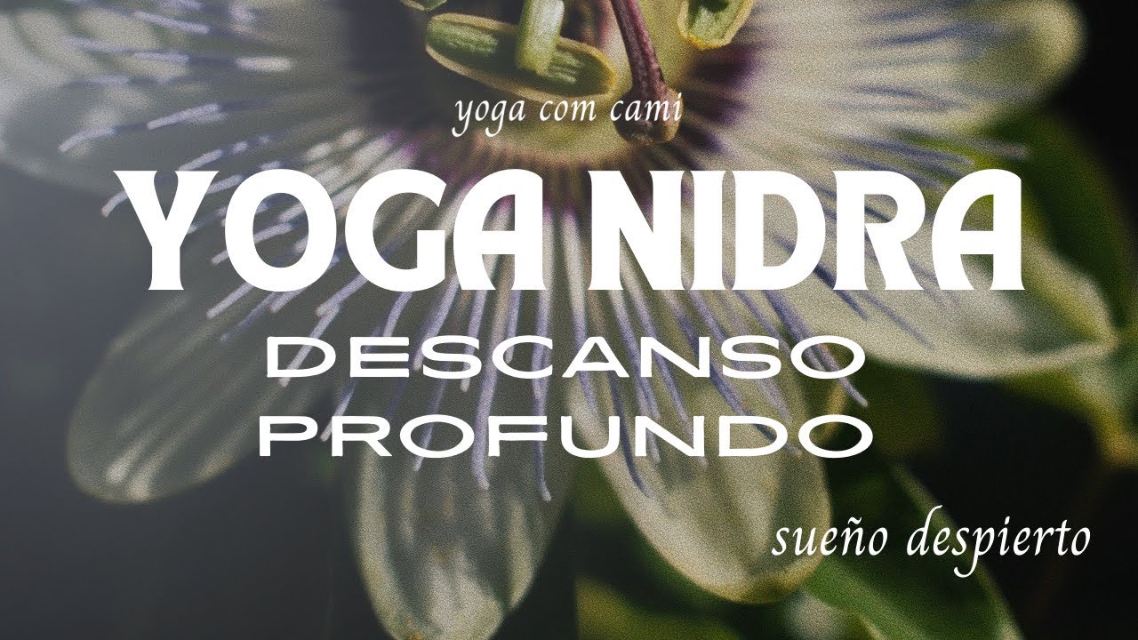 Descanse profundamente con YOGA NIDRA - 15 min 
