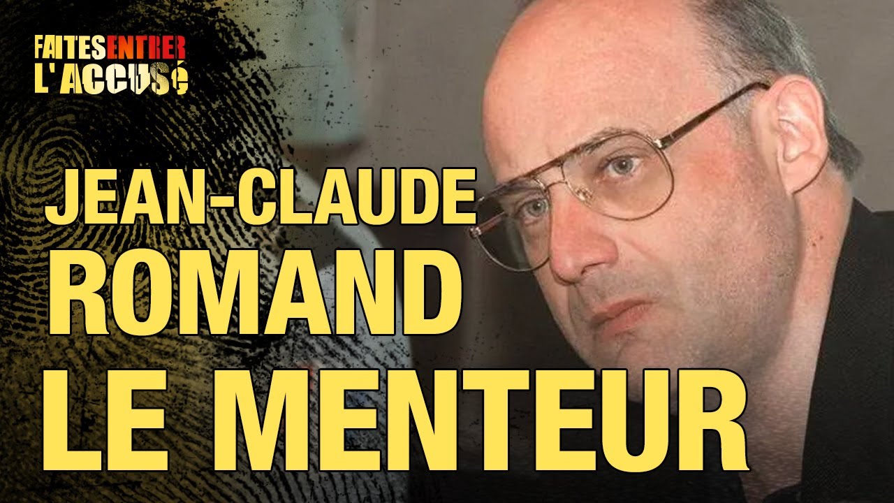 Faites entrer l'accusé - Jean-Claude Romand, le menteur