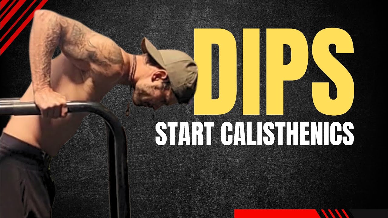START CALISTHENICS - HOW TO DO DIPS