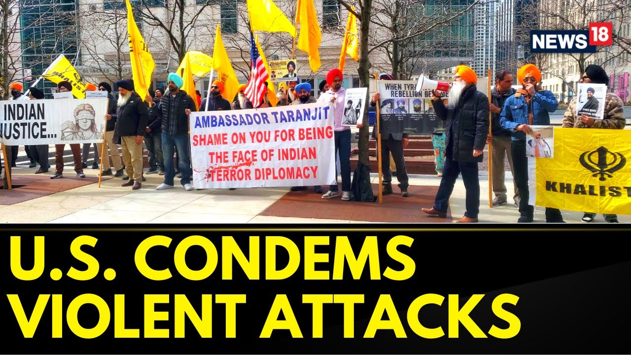 U.S News | U.S Govt Condemns Violence During Protests At Indian Diplomatic Facilities In U.S |News18