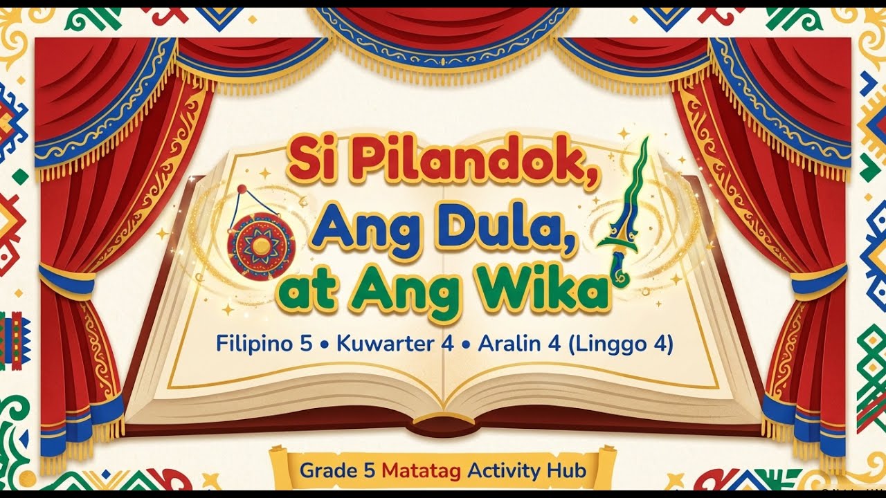 MATATAG Filipino 5 QUARTER 4 WEEK 4 SUPPLEMENTARY SLIDES