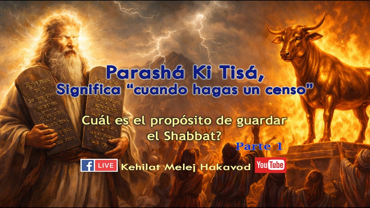 Parashá Ki Tisá, parte 1