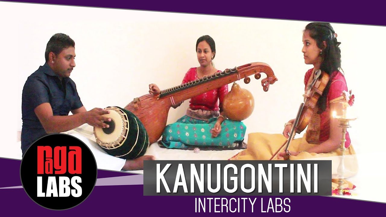 Kanugontini in Bilahari: Intercity Labs  | Indian Classical Music