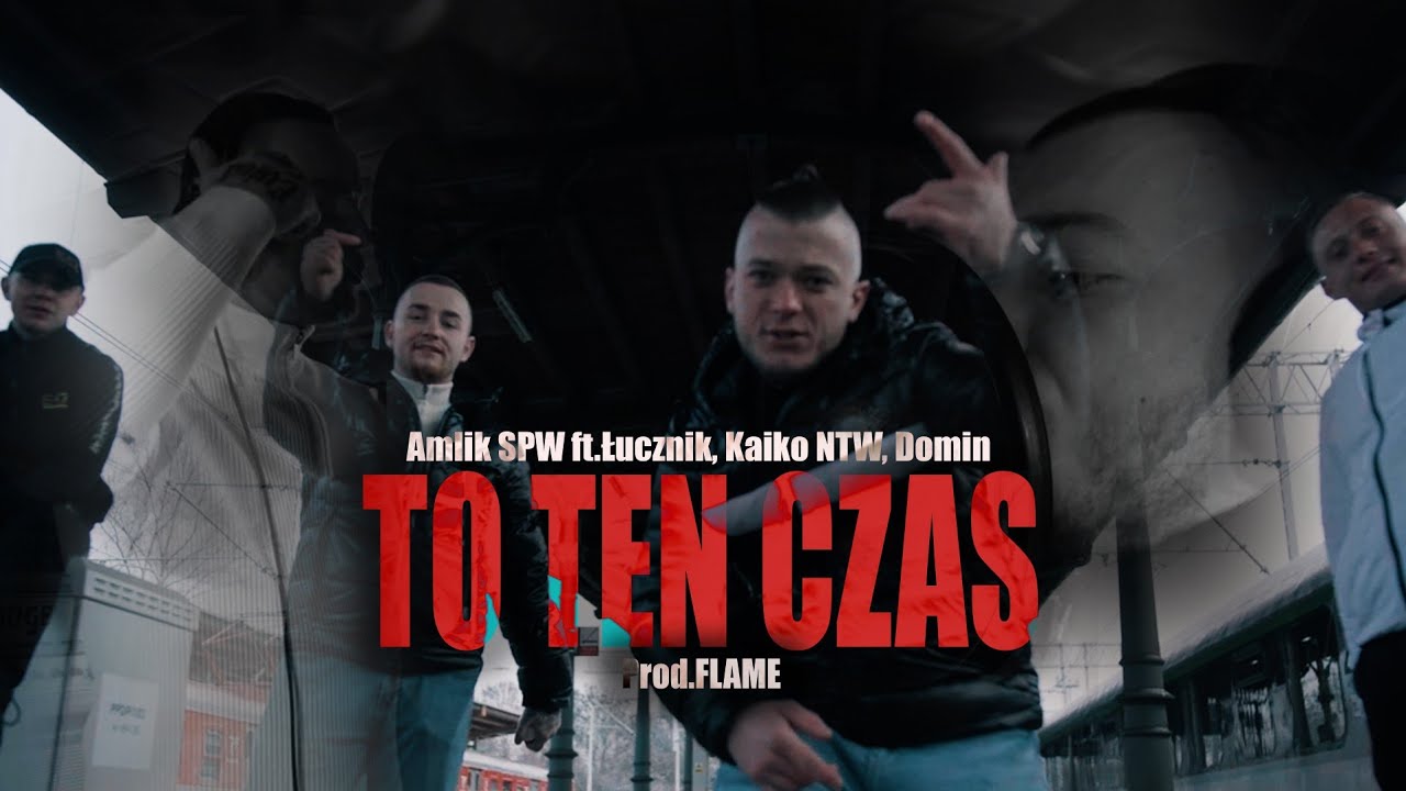 AMLIK - To ten czas (ft. Kaiko NTW, Domin, Łucznik) prod. Flame