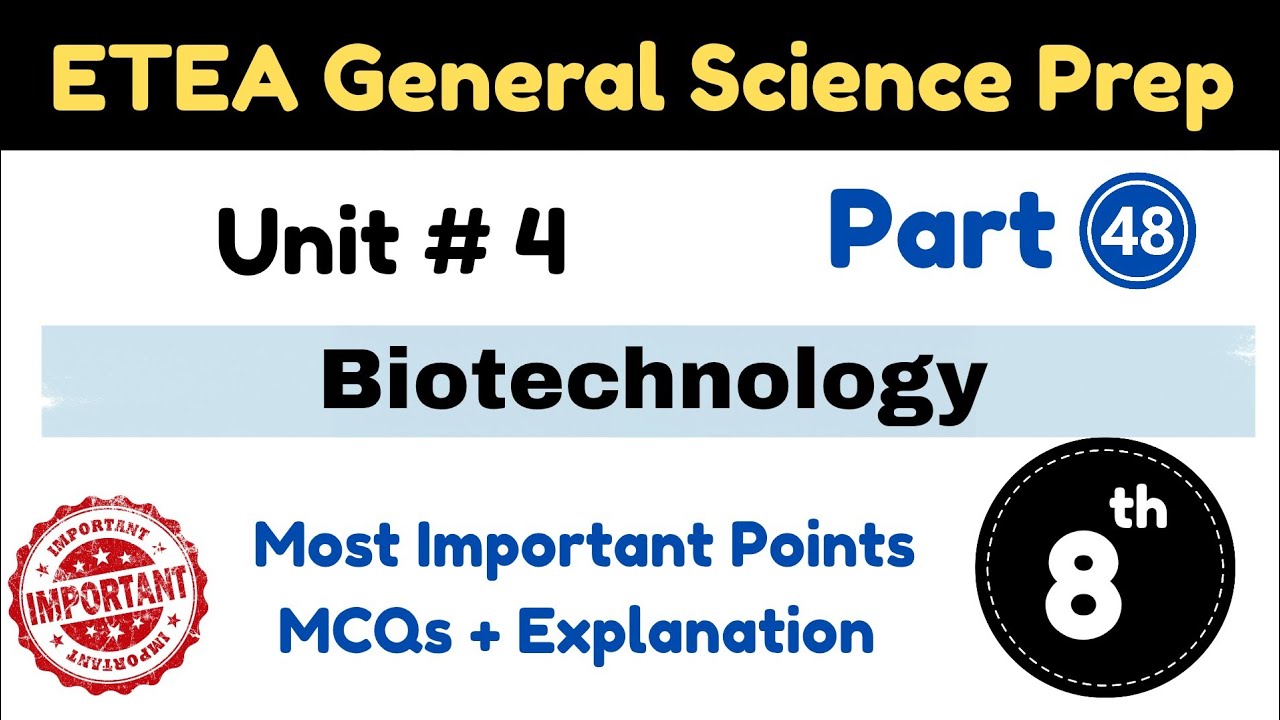ETEA Science Preparation Course Part 48 | Unit 4 Biotechnology Class 8th