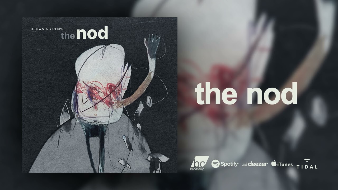 Drowning Steps - The Nod (Official Audio)