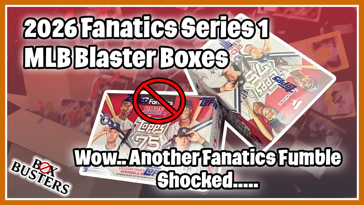 More Box Printing Issues From Fanatics! - 2026 Fanatics Series 1 Blaster Boxes