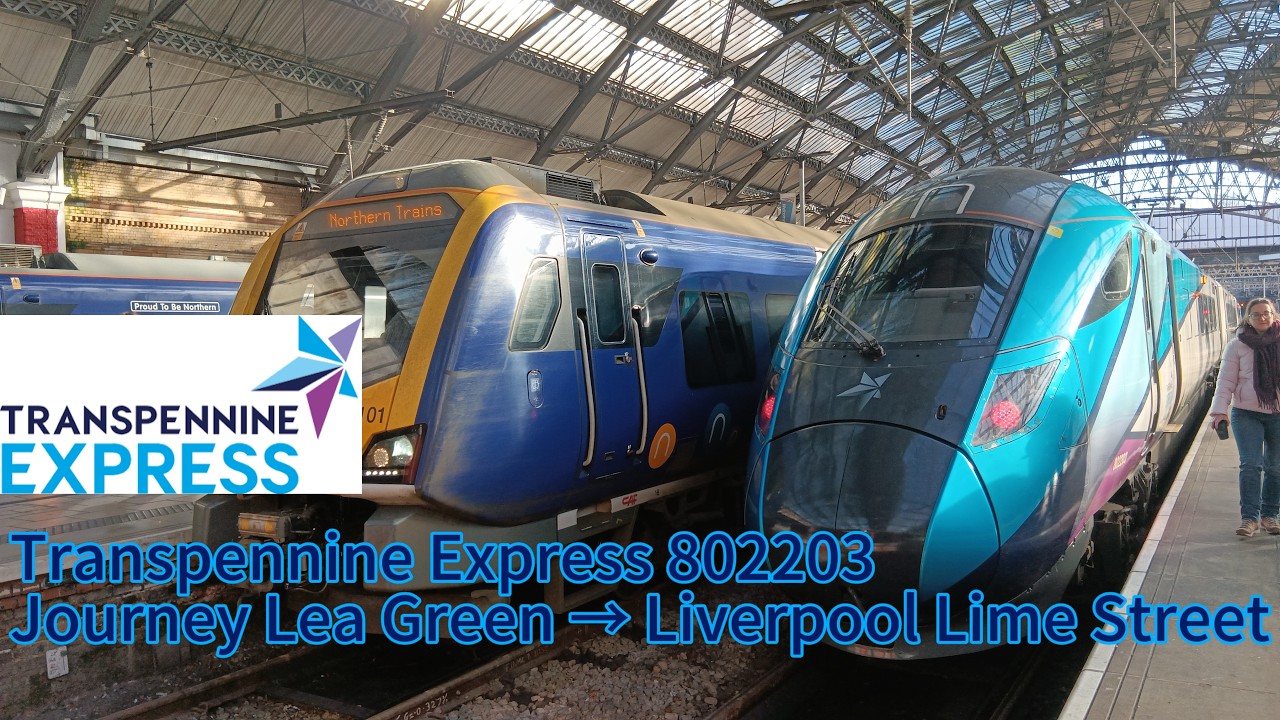 TransPennine Express Class 802203 Journey from Lea Green to Liverpool Lime Street 🚆 