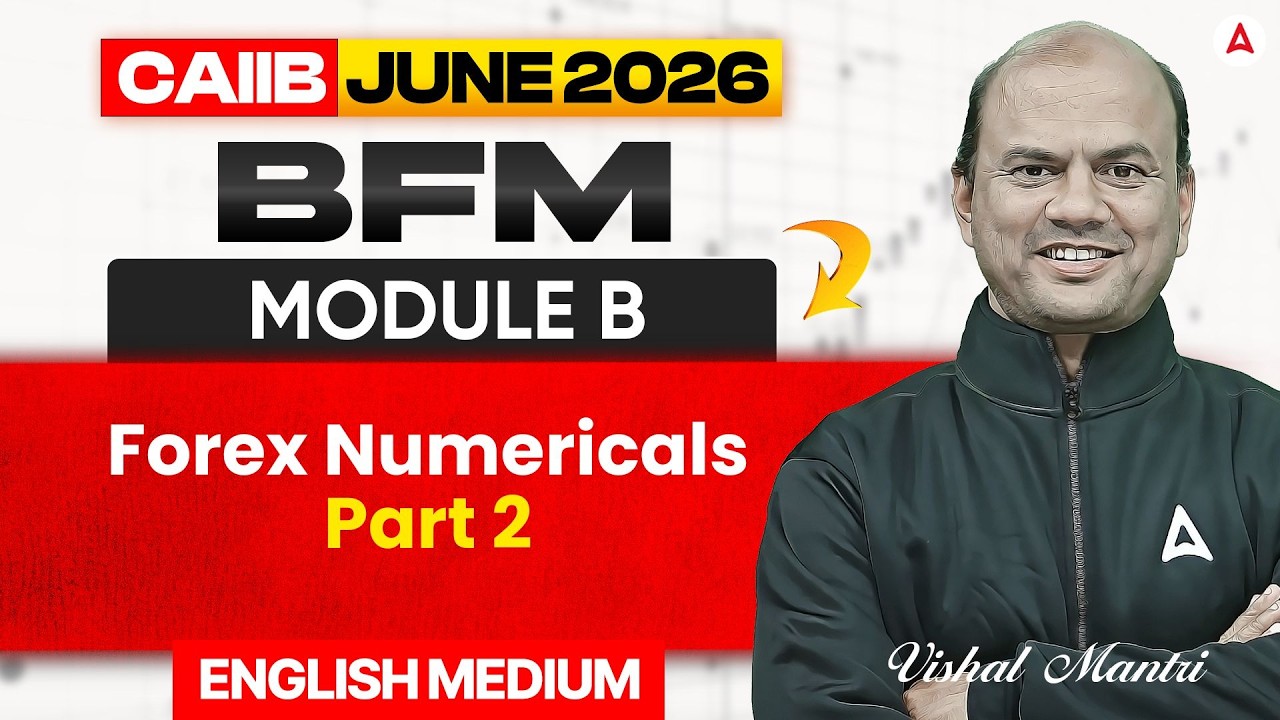 CAIIB июнь 2026 | CAIIB BFM Форекс: Числа | Часть 2 | Английский язык | Вишал Мантри