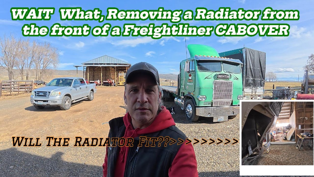 REMOVING THE RADIATOR OUT THE FRONT OF A 1981 FREIGHTLINER CABOVER FLT WITHOUT DAMAGING THE CAB