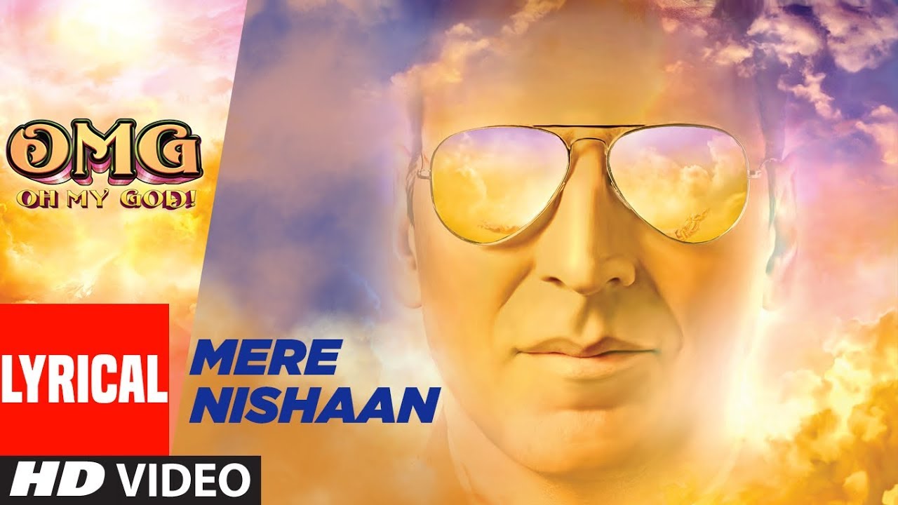 Mere Nishaan Song With Lyrics  | Oh My God | Akshay Kumar, Paresh Rawal