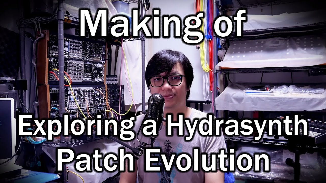 Making of Exploring a Hydrasynth Patch Evolution with Dominic Au