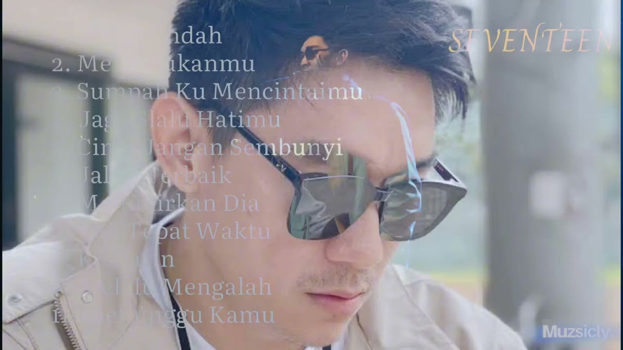 Best of Seventeen full lagu populer Indonesia #fullalbum #music #lagudulu #lagukenangan