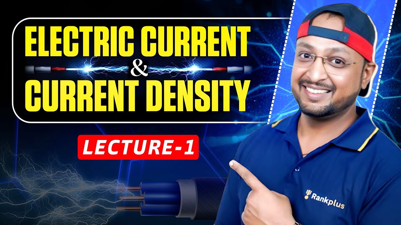 Electric Current & Current Density Explained with Real-Life Logic | Class 12 Physics