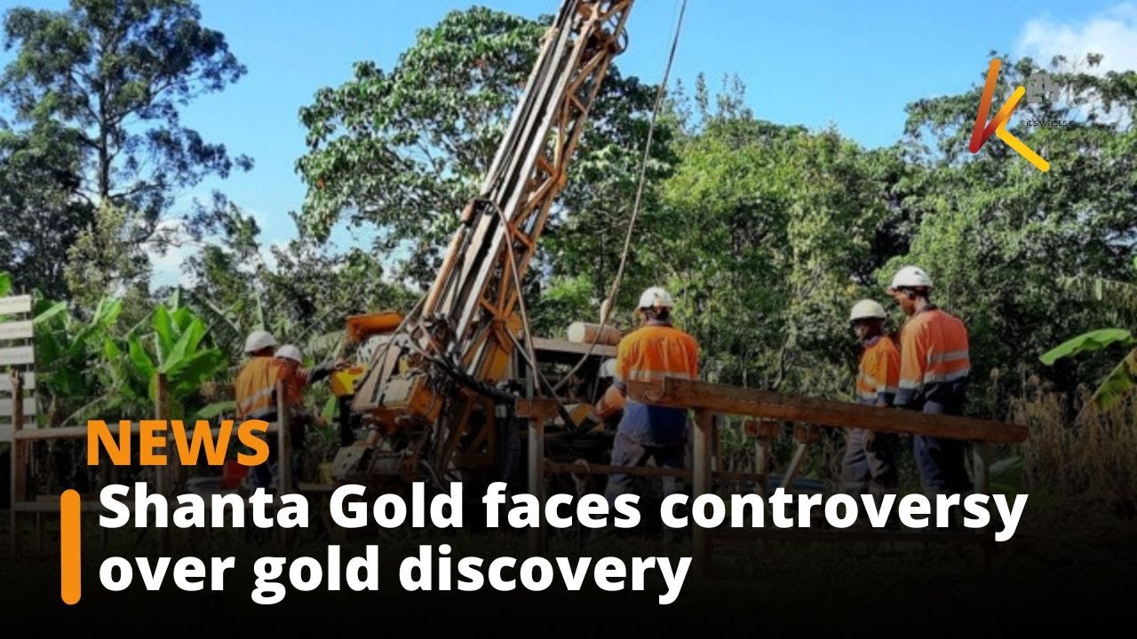 Shanta Gold faces controversy over gold discovery in Kakamega County