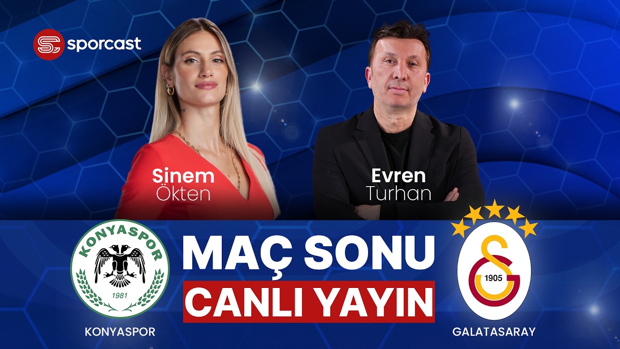 #CANLI | Galatasaray - Konyaspor Ma&ccedil; Sonu - Sinem &Ouml;kten & Evren Turhan