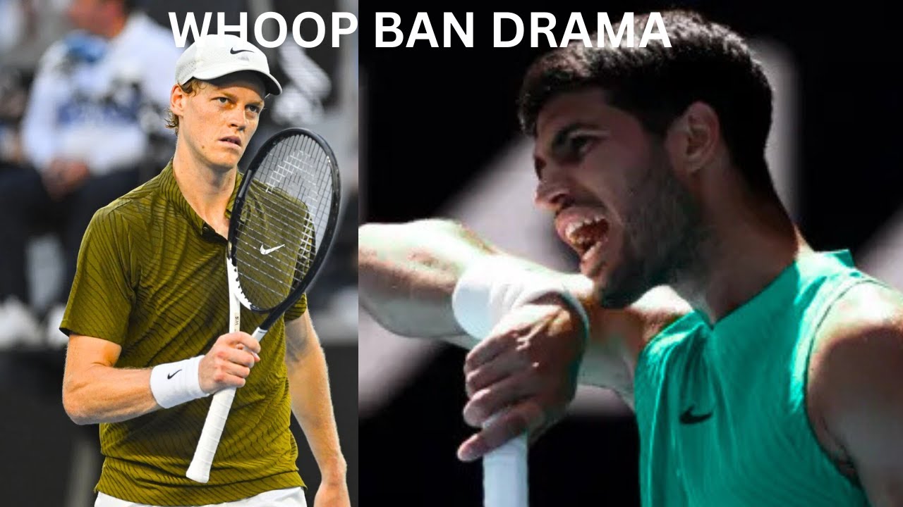 JANNIK SINNER SPEAKS OUT ON WHOOP BAN AFTER ALCARAZ CONTROVERSY