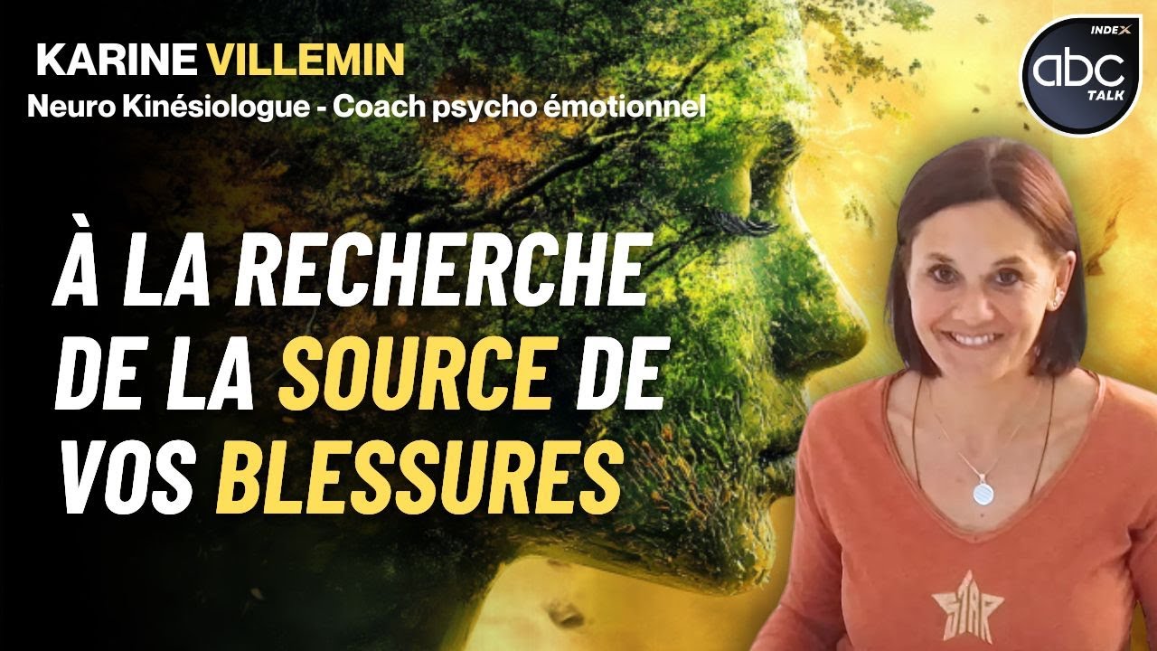 Comment se libérer de ses BLESSURES ÉMOTIONNELLES - Karine VILLEMIN