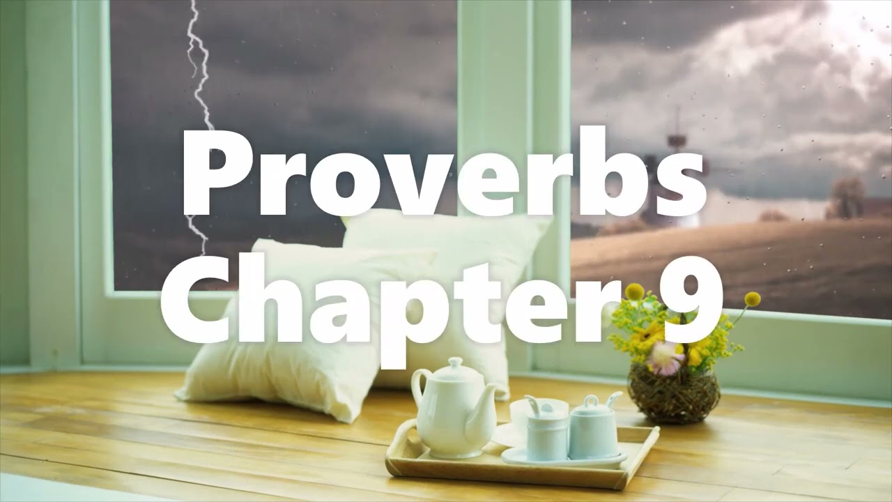 The Book of Proverbs Chapter 9 - New King James Version (NKJV) - Audio Bible