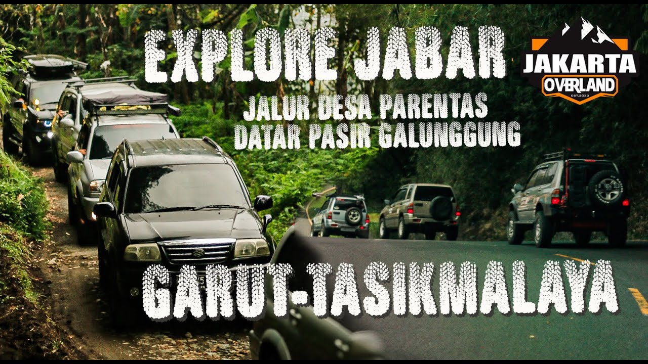 Overland Desa Parentas Jalur yang dihapus Google | Garut - Tasikmalaya | Jakarta Overland