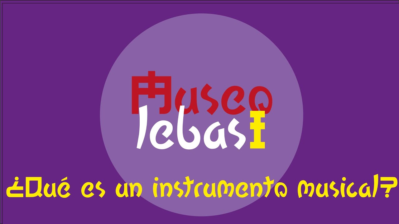 ¿Qué es un instrumento musical?