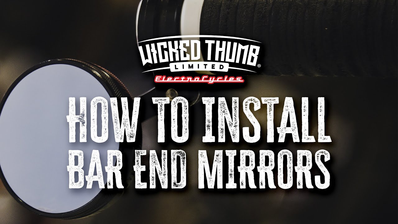 Installing Bar End Mirrors on an ebike - Wicked Thumb