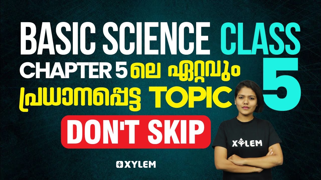 Class 5 Basic Science - Chapter 5 - Important Topic | Xylem Class 5
