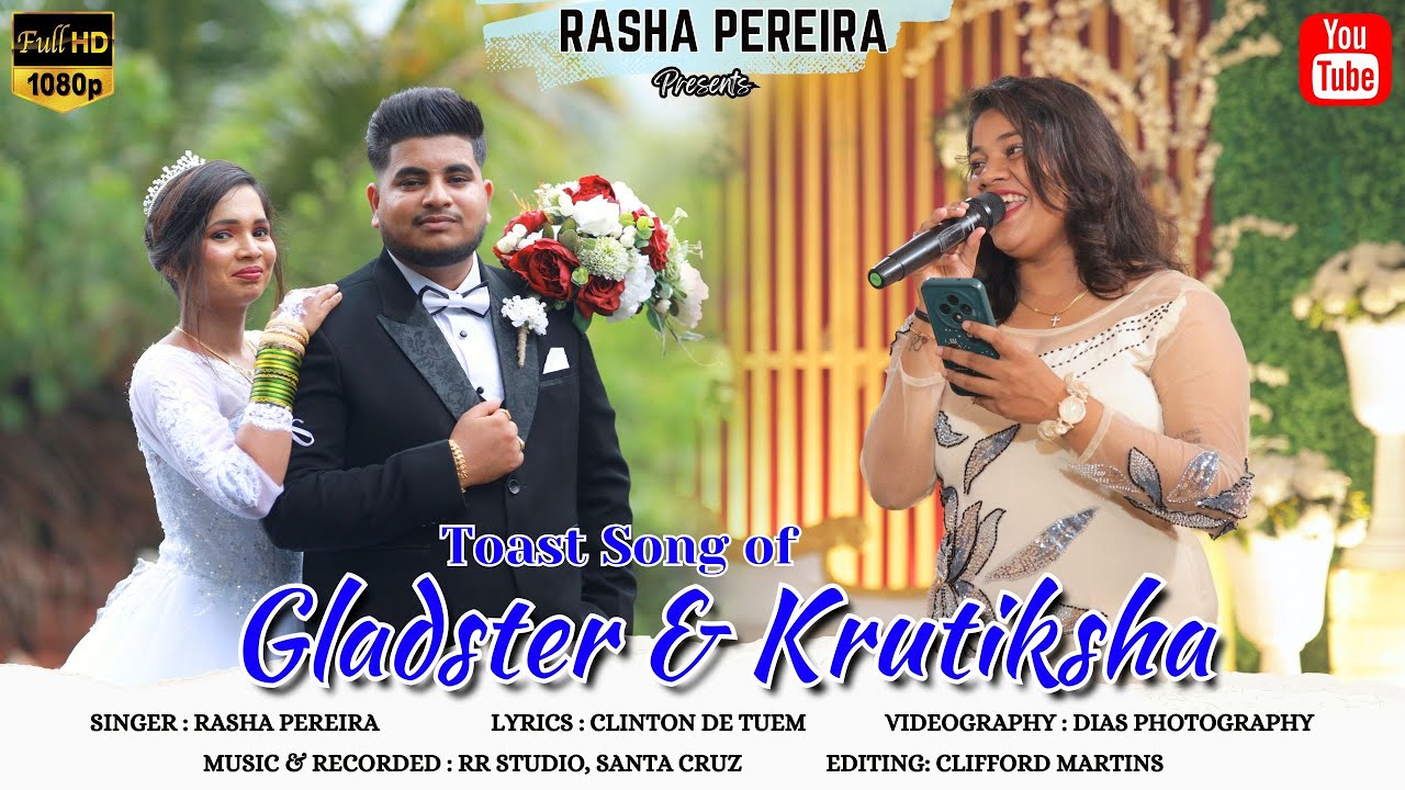 Wedding Toast Song of Gladster & Krutiksha | New Konkani Song 2025 by Rasha Pereira
