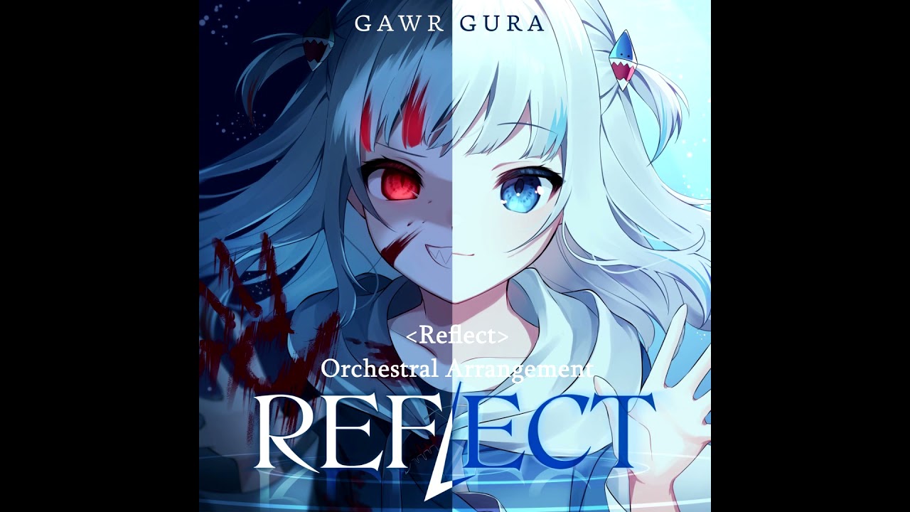 REFLECT - Gawr Gura - Metal + Orchestral arrangement
