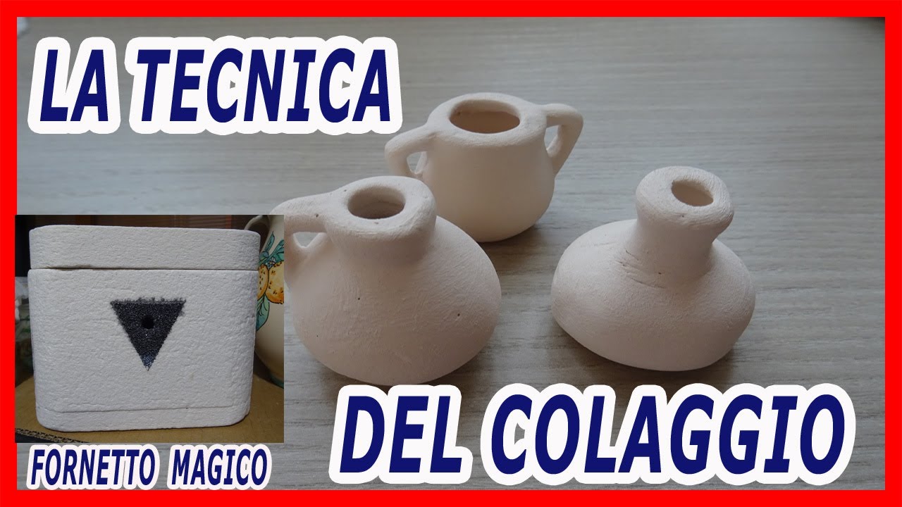 LA CERAMICA A CASA - PICCOLI OGGETTI IN TERRACOTTA CON IL FORNETTO MAGICO E LA TECNICA DEL COLAGGIO