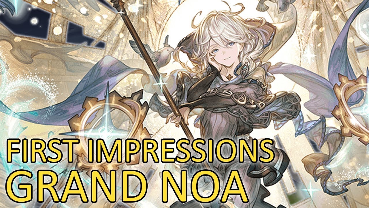 【Granblue Fantasy】First Impressions on Grand Noa