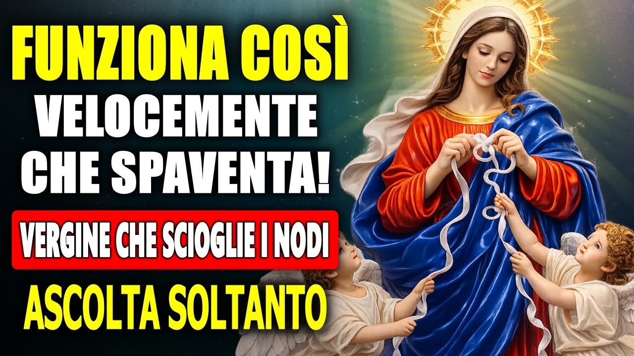 🛑 Maria che scioglie i nodi 🙏 La Preghiera per le Cause Impossibili e Urgenti