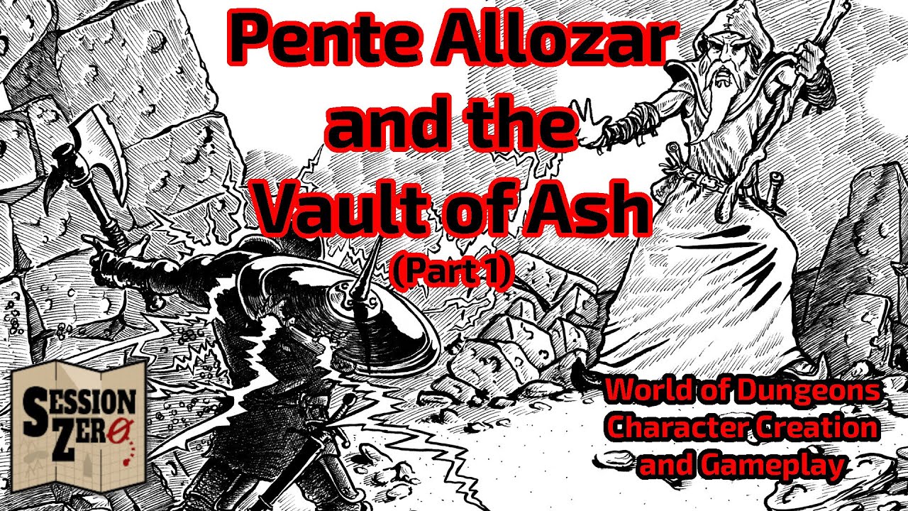 Pente Allozar and the Vault of Ash (Part 1) | World of Dungeons