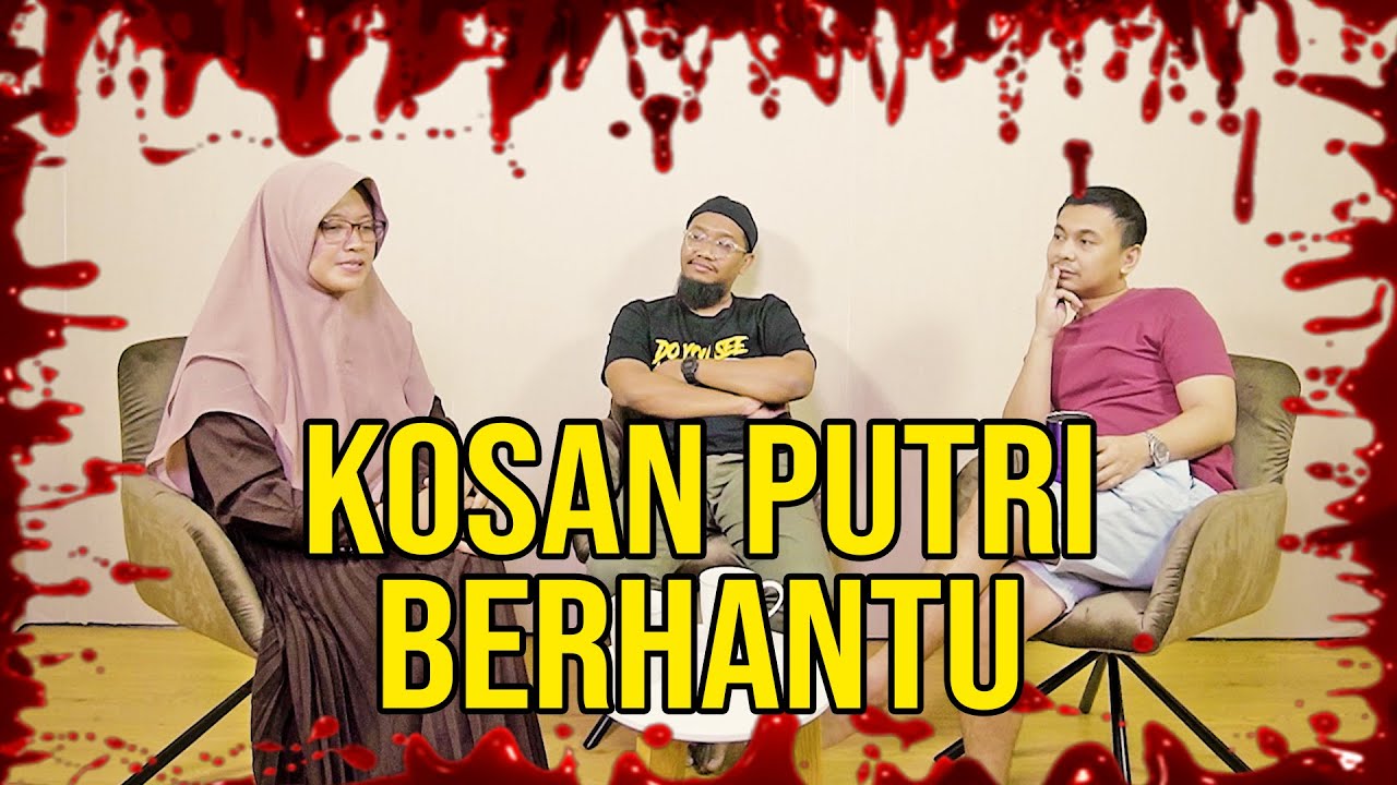 PARANORMAL EXPERIENCE: KOSAN PUTRI BERHANTU