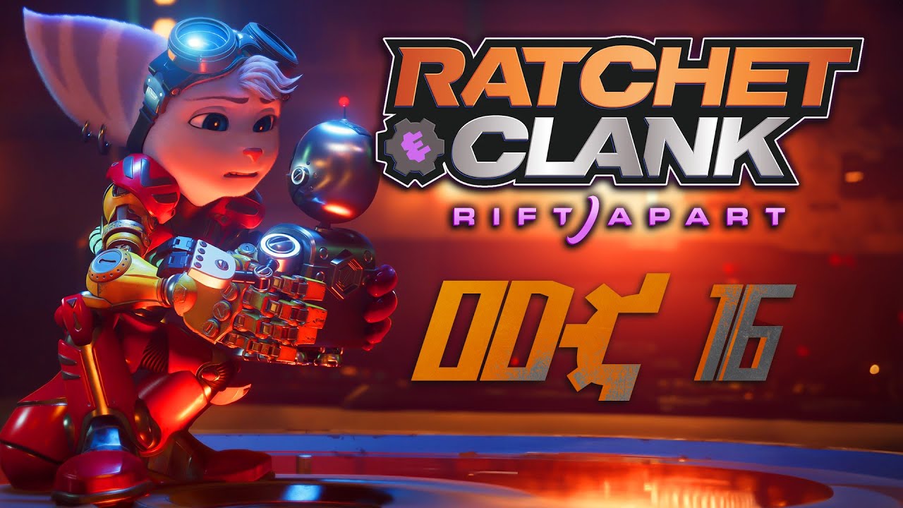 NIE TAKIE PROSTE SPRAWY - RACHET & CLANK RIFT APART - #16