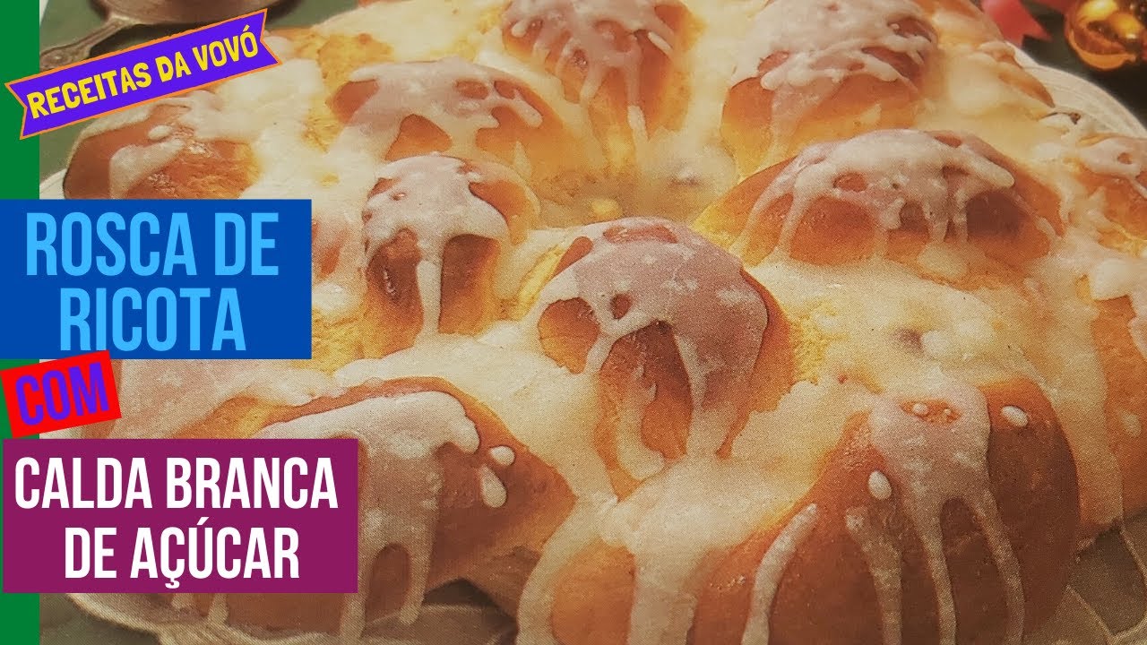 Rosca de Ricota com Calda Branca de A&ccedil;&uacute;car | Sabores Lucrativos