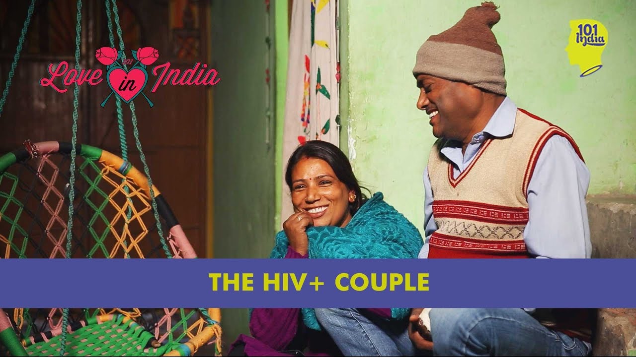 The HIV +ve Couple | Unique Love Stories from India
