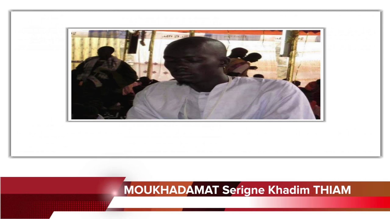 MOUKHADAMAT Serigne Khadim THIAM