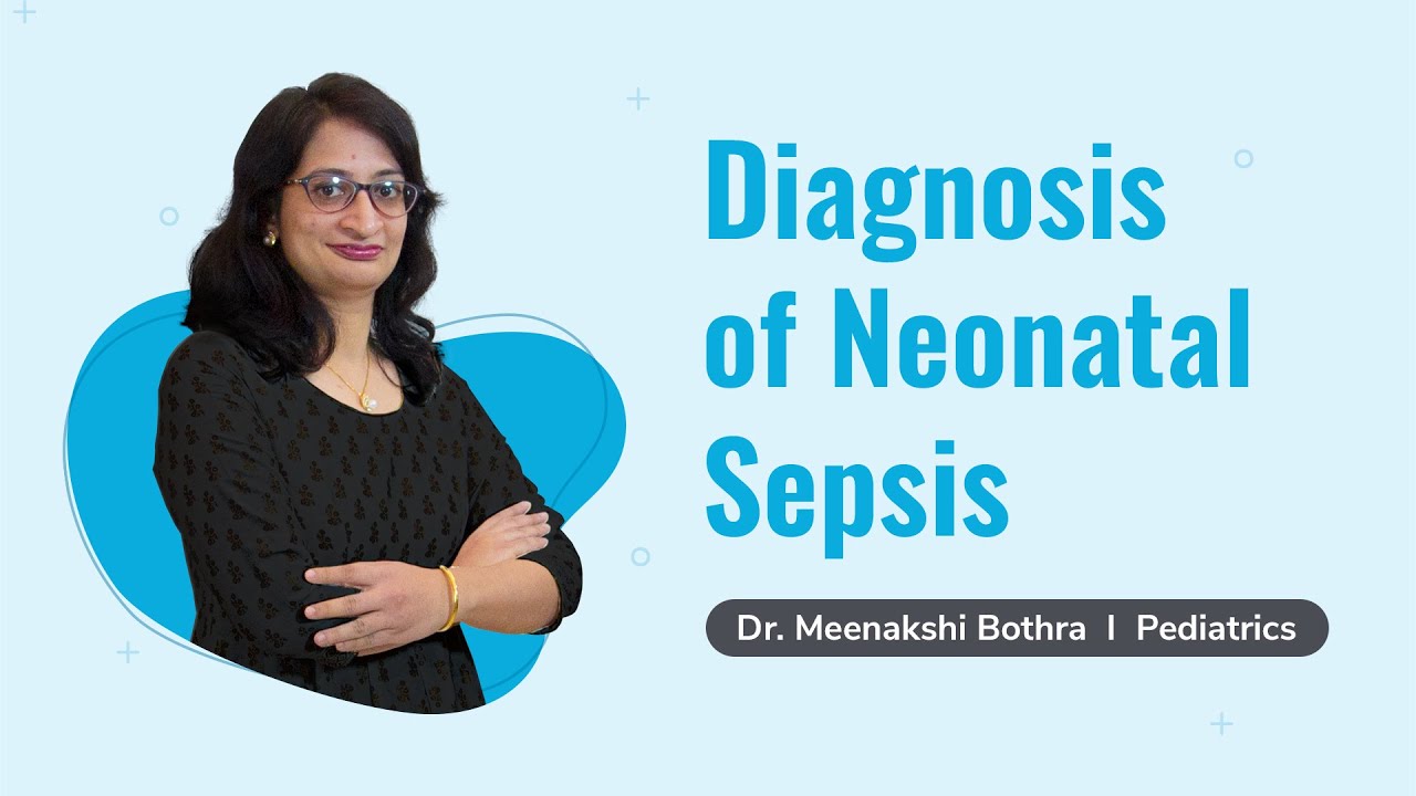 Diagnosis of Neonatal Sepsis | Dr. Meenakshi Bothra | Pediatrics | PrepLadder