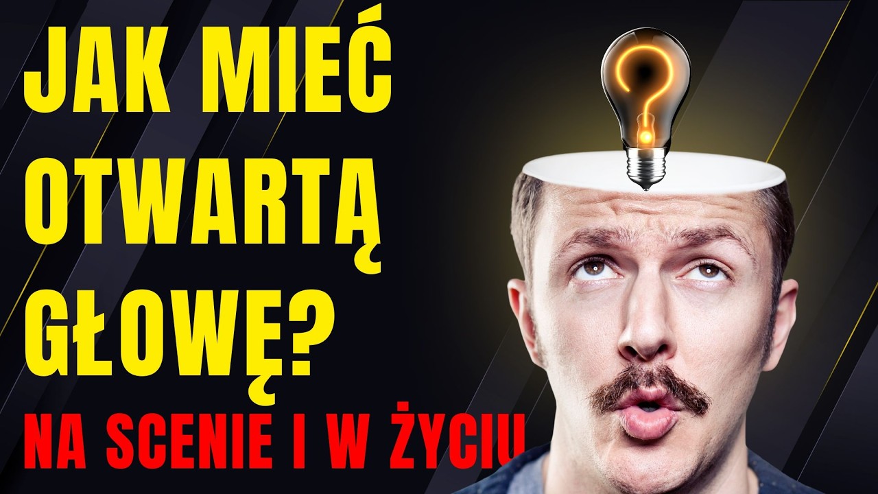 JAK SIĘ UCZYĆ CAŁE ŻYCIE / JAK MIEĆ OTWARTĄ GŁOWĘ  I BYĆ DOBRYM MÓWCĄ / lifelong learning