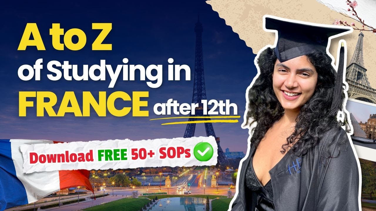 A to Z of Studying in France after 12th | Study in France for Indians | Bachelors in France