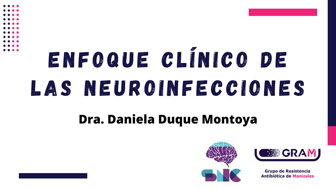 Enfoque Clínico de las Neuroinfecciones