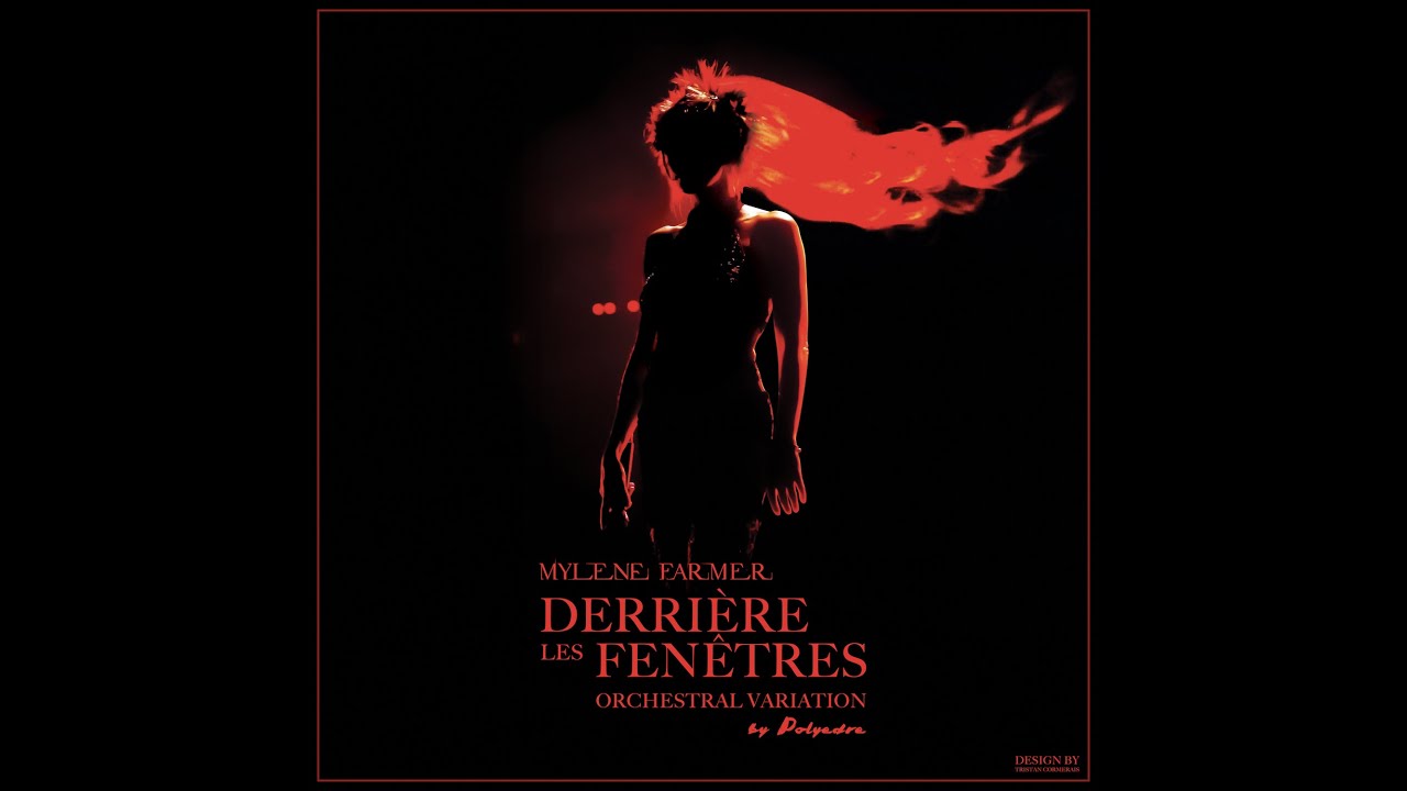 Mylène Farmer - Derrière les fenêtres (Orchestral Variation) by Polyedre
